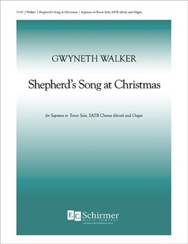 Shepherd's Song At Christmas by Walker Gwyneth Hughes Langston for S or Tenor Solo SATB [divisi]