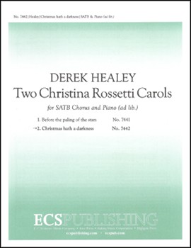 Christmas Hath A Darkness by Healey Derek Rossetti Christina for SATB