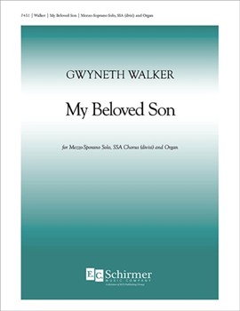 My Beloved Son by Walker Gwyneth von Bingen Hildegard for SSAA