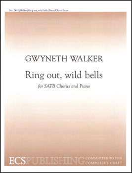 Ring Out Wild Bells by Walker Gwyneth Tennyson Alfred for SATB