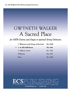 In This Still Room by Walker Gwyneth Greenleaf WhittierJohn|Walker Gwyneth for SATB