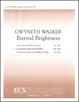 Lord Jesus Think On Me by Walker Gwyneth Sinesius of Cyrene for SATB a cappella