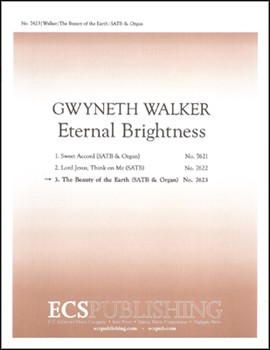 Beauty Of The Earth by Walker Gwyneth Pierpoint Folliot S. for SATB