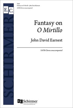 Fantasy on O Mirtillo by Earnest John David for SATB a cappella