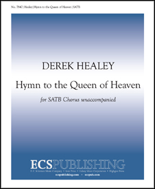 Hymn To The Queen Of Heaven by Healey Derek for SATB a cappella