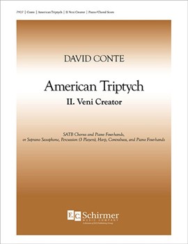 Veni Creator from American Triptych by Conte David for SATB and 4 Hand Piano
