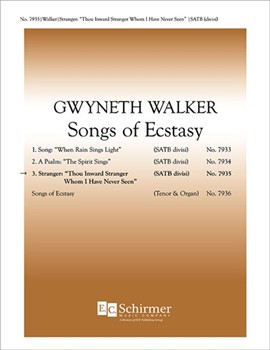 Songs of Ecstasy: 3. Stranger: Thou Inward Stranger Whom I Have Never Seen