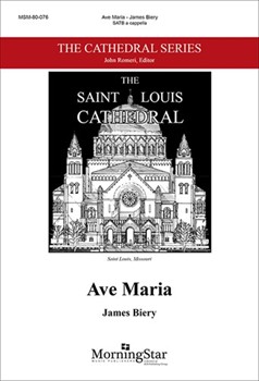 Ave Maria by Biery James for SATB a cappella