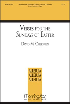 Verses for the Sundays of Easter by Cherwien David M for Unison