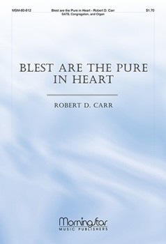 Blest Are the Pure in Heart