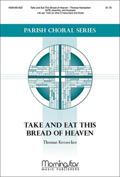 Take and Eat This Bread of Heaven (Choral Score)
