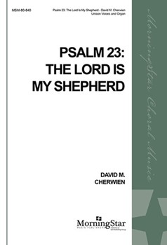 Psalm 23: The Lord Is My Shepherd by Cherwien David M for Unison Voices Children's Choir Congregation