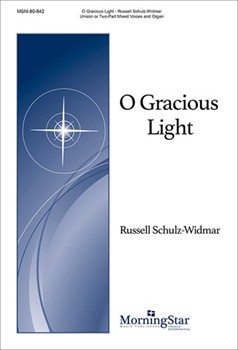 O Gracious Light
