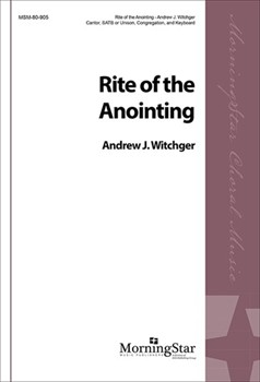 Ritual Music for Rite of the Anointing (Full/Choral Score)