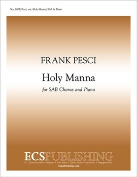 Holy Manna by Pesci Frank for SATB