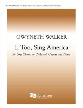 I Too Sing America by Walker Gwyneth Langston Hughes for SSAA and Piano