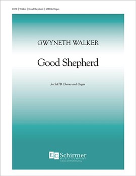 Good Shepherd by Walker Gwyneth for SATB