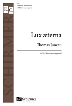 Lux aeterna by Juneau Thomas for SATB a cappella