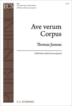 Ave verum Corpus by Juneau Thomas for SATB a cappella