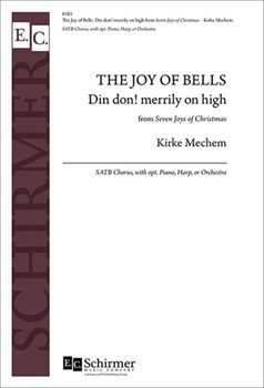 The Seven Joys of Christmas: 2. The Joy of Bells: Din don! merrily on high (Choral Score)