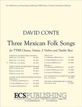 Three Mexican Folk Songs by Conte David - Conte David - for Full Score for TTBB Version