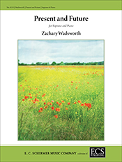 Present and Future by Wadsworth Zachary for Soprano and Piano