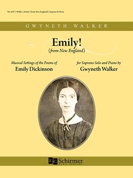 Emily! (from New England) by Walker Gwyneth for Soprano