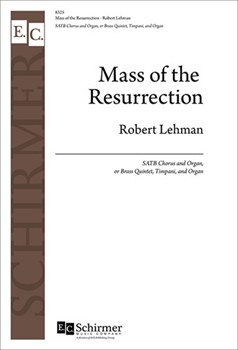 Mass of the Resurrection by Lehman Robert for SATB and Organ or Brass Quintet