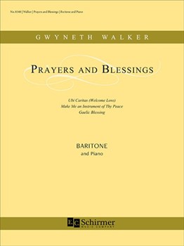 Prayers and Blessings by Walker Gwyneth for Baritone