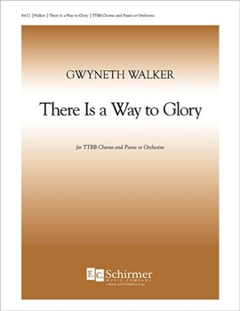 There Is a Way to Glory (Choral Score)