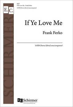 If Ye Love Me by Ferko Frank for SATB a cappella
