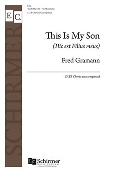 This Is My Son - Hic est Filius meus by Gramann Fred for SATB a cappella