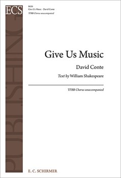 Give Us Music by Conte David for TTBB a cappella