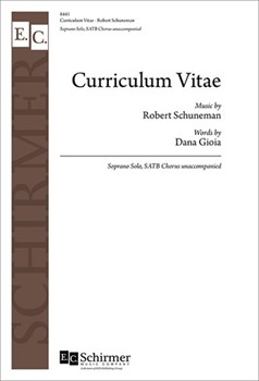 Curriculum Vitae by Schuneman Robert for SATB a cappella
