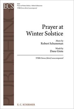 Prayer at Winter Solstice by Schuneman Robert for TTBB a cappella