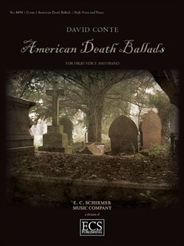 American Death Ballads by Conte David for High Voice