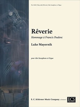 Reverie (Hommage a Francis Poulenc) by Mayernik Luke for Alto Sax