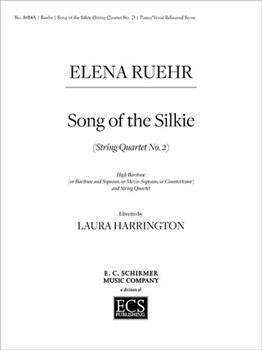 Song of the Silkie (String Quartet No. 2) (Piano/Vocal Rehearsal Score)