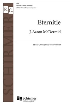 Eternitie by McDermid J Aaron Robert Herrick for SSATB divisi a cappella