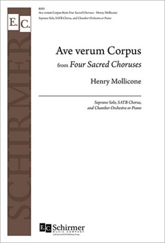 Ave verum Corpus from Four Sacred Choruses by Mollicone Henry for SATB and Piano