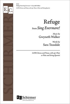 Refuge from Sing Evermore by Walker Gwyneth Sara Teasdale for SATB and Piano