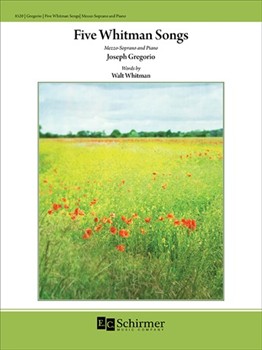 Five Whitman Songs by Whitman Walt - Gregorio Joseph - for Mezzo-Soprano