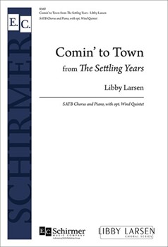 The Settling Years: 1. Comin' to Town (Piano/Choral Score)