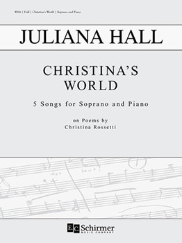 Christina's World by Hall Juliana Rossetti Christina for Soprano and Piano