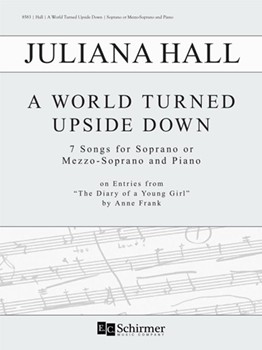 World Turned Upside Down by Hall Juliana Frank Anne for Soprano and Piano