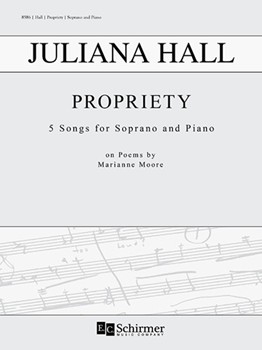 Propriety by Hall Juliana Moore Marianne for Soprano and Piano