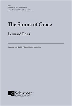 Sunne of Grace by Enns Leonard Medieval English for SopSATBHp
