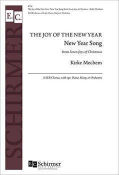 Joy of the New Year: New Year Song by Mechem Kirke for SATB