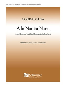 A La Nanita Nana from Carols and Lullabies by Susa Conrad for SATB