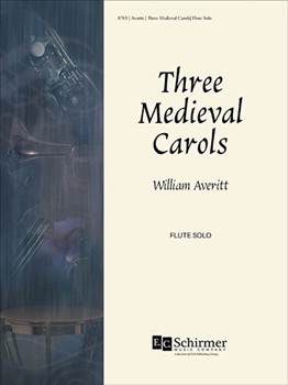 Three Medieval Carols by Averitt William for Flute Solo